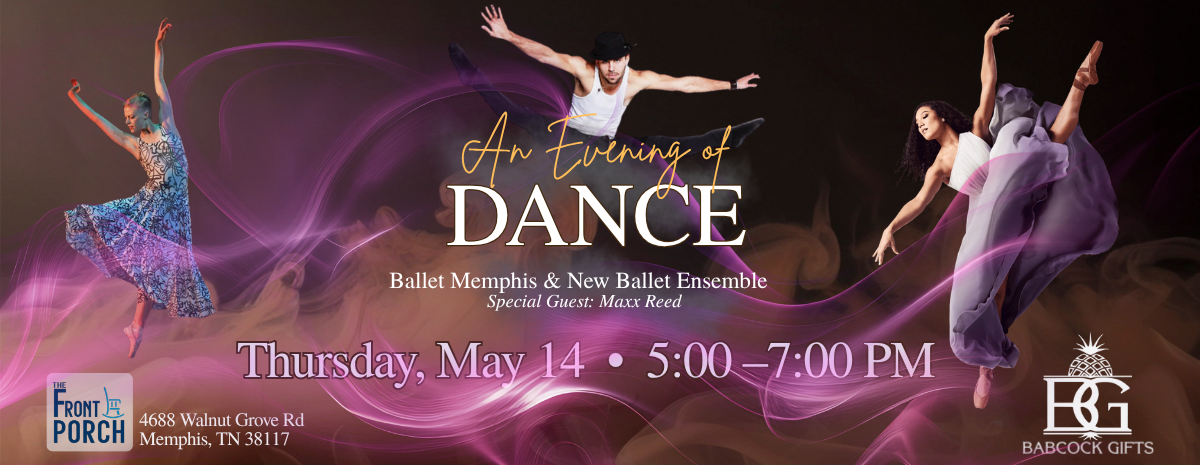 The Front Porch Entertainment Series Performances by Ballet Memphis & New Ballet Ensemble sponsored by Babcock Gifts featuring Maxx Reed